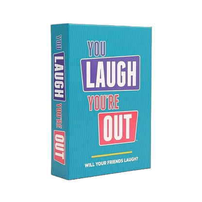 You Laugh You're OUT